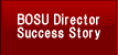 BOSU Director Success Story